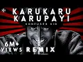 Download Lagu Karu Karu Karupayi - Konfused kid Remix