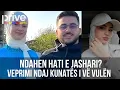 Download Lagu Hati dhe Jashari ndahen, veprimi ndaj kunatës habit rrjetin - Prive TV