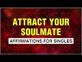 Download Lagu Powerful Love Affirmations For Singles To Attract Soulmate Love, Romance, Marriage | Manifest