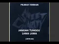 Sweet Charity - Jangan Tunggu Lama Lama (lirik)