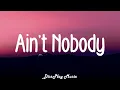 Download Lagu Chaka Khan and Rufus - Ain't Nobody (lyrics)