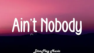 chaka khan and rufus aint nobody lyrics 