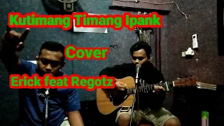 Download Kutimang Timang Adiku Sayang (Cover) Erick feat Regotz MP3