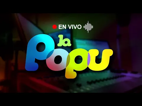 Download MP3 LA POPU FM 92.3 | ¡La radio más popular!