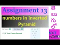 Assignment 13 numbers in inverted pyramid NXT WAVE CCBP Telugu lo beginners guide py