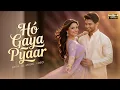 Download Lagu Ho Gaya Pyaar 💞 | New Bollywood Romantic Song 🎵 | Hindi Soulful Song 