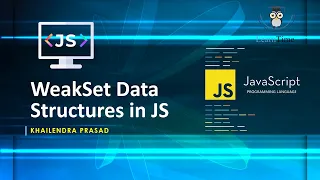 WeakSet Data Sturucture in JavaScript JavaScript Tutorial Explained in Hindi