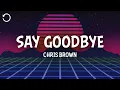 Download Lagu Chris Brown - Say Goodbye