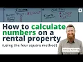 Calculating Numbers on a Rental Property Using The Four Square Method
