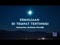 ✨ KEMULIAAN DI TEMPAT TERTINGGI | Lagu Rohani Natal Terbaru 2025 – Pujian Damai \u0026 Sukacita Natal ✨