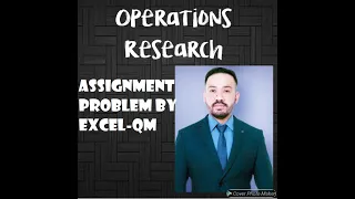 ASSIGNMENT PROBLEM BY EXCEL QM