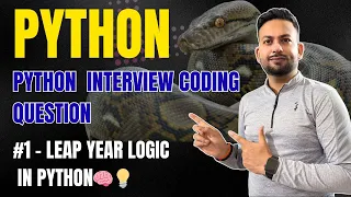 Python Interview Question Check Leap Year in Python Python Coding Logic Explained Step-by-Step