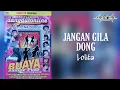 Download Lagu Jangan Gila Dong - Lolita (HQ Stereo Video)