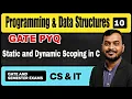 LEC-10 GATE PYQ on Static and Dynamic Scoping C Programming Programming and Data Structures