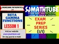EXAM PREP SERIES TU IOE MATH BETA GAMMA FUNCTION LESSON 1