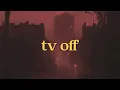 Kendrick Lamar - tv off (feat. lefty gunplay) (Lyrics)