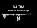 Download Lagu Remix The Rhythm Of Fujin