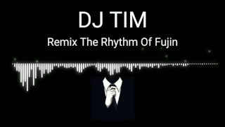 remix the rhythm of fujin