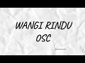 Download Lagu LIRIK LAGU WANGI RINDU - OSC