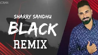 Download BLACK/SHARRY SANDHU/DJ JOBAN /REMIX MP3