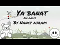 Lirik Lagu Arab Terbaru YA BANAT Nancy Ajram Lirik Latin dan Terjemahan Bahasa Indonesia