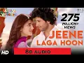 Download Lagu Jeene Laga Hoon (8D Audio Song) - Ramaiya Vastavaiya (HIGH QUALITY)🎧