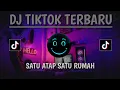 Download Lagu DJ SATU ATAP SATU RUMAH DJ CAMPURAN VIRAL TIK TOK 2024 JEDAG JEDUG FULL BASS TERBARU