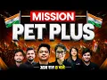 Mission PET Plus Launch 6 Subjects Live Recorded 50 Mock Tests PYQ E-Books 17 Aug