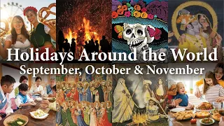 A History of Holidays & Festivals - September, October & November