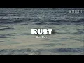 RUST - Mon Rovia - (lyrics)