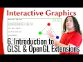 Interactive Graphics 06 - Introduction to GLSL OpenGL Extensions