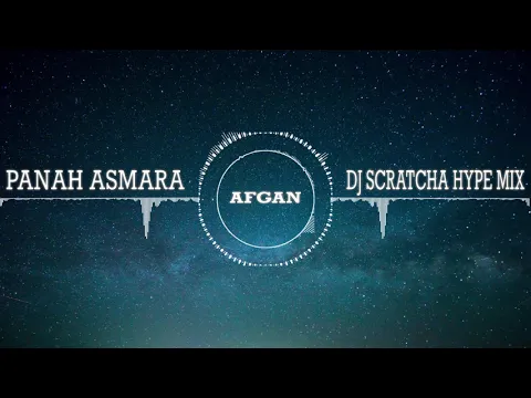 Download MP3 Afgan - Panah Asmara (DJ Scratcha Hype Mix) | Audio Visualizer