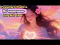 Download Lagu Ho'oponopono for Self Healing, Powerful Hawaiian Mantra and Prayers, Ho'oponopono Song *10