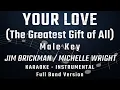 Download Lagu YOUR LOVE (THE GREATEST GIFT OF ALL) - MALE KEY - FULL BAND KARAOKE - INSTRUMENTAL - JIM BRICKMAN