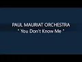 Download Lagu PAUL MAURIAT ORCHESTRA   You Don't Know Me