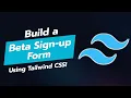 Build a Beta Sign-up Form with Tailwind CSS