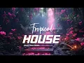 Download Lagu Relaxing Tropical House Mix Sunset Vibes Island Paradise Music Deep Chill Playlist
