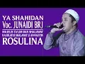 Download Lagu JUNAIDI BRJ - YA SHAHIDAN | RAUDLATUS SHALAWAT LI AN-NASYIIN \