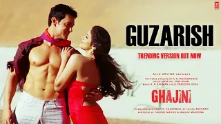 guzarish trending version lyrics aamir khan asin ghajini a r rahman javed a sonu n
