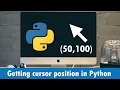 Getting Cursor Position In Python Monitoring The Mouse