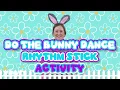 Sing Play Create - Do the Bunny Dance Rhythm Stick Activity