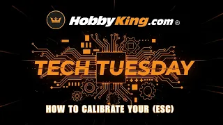 New Tech Tuesday Episode - How To Calibrate Your Electronic Speed Controller ESC