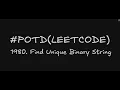 1980 Find Unique Binary String Leetcode Daily Challenge Explained Optimal Approach O N