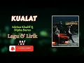 Download Lagu [LYRIC VIDEO] Adrian Khalif \u0026 Dipha Barus – Kualat | Emotional Pop Hit + Lyrics