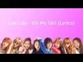 Download Lagu Oh My Girl (오마이걸) - Liar Liar (Colour Coded/Lyrics) (Han/Rom/Eng)