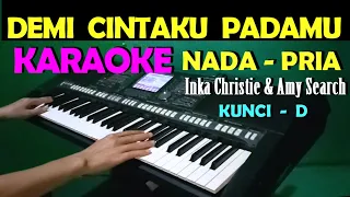 Download CINTA KITA - Inka Christie \u0026 Amy Search | KARAOKE NADA COWOK/PRIA MP3