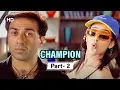 Download Lagu Champion - Movie In Parts 02 | Sunny Deol - Manisha Koirala - Superhit Hindi Movie