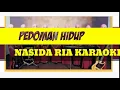 PEDOMAN HIDUP NASIDA RIA KARAOKE