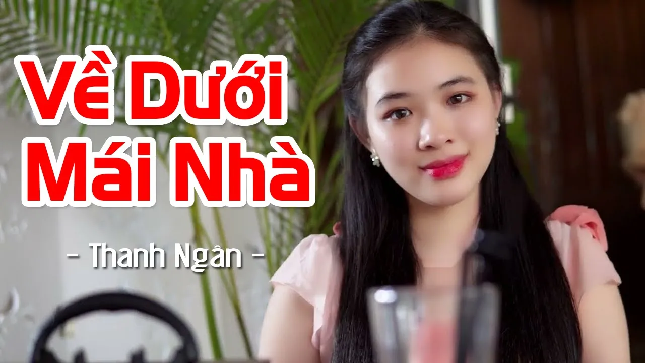 Về Dưới Mái Nhà - Thanh Ngân | Nhạc Bolero Trữ Tình Sôi Động 2022 (MV HD) Về Dưới Mái Nhà - Thanh Ngân | Nhạc Bolero Trữ Tình Sôi Động 2022 (MV HD)