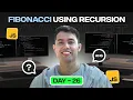Fibonacci using Recursion 100 Days of JavaScript Coding Challenges Day